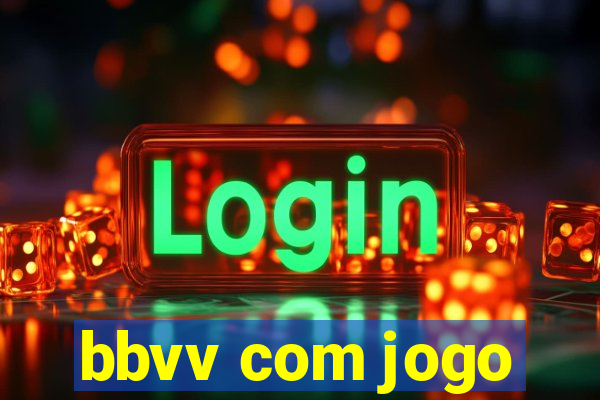 bbvv com jogo